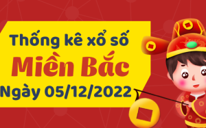 Thống kê phân tích Miền Bắc 5/12/2022