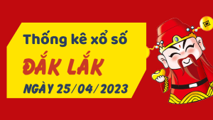 Thống kê phân tích XSDLK Thứ 3 ngày 25/04/2023 - Thống kê giải đặc biệt phân tích cầu lô tô xổ số Đắk Lắk 25/04/2023