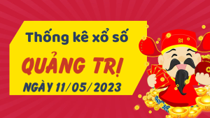 Thống kê phân tích XSQT Thứ 5 ngày 11/05/2023 - Thống kê giải đặc biệt phân tích cầu lô tô xổ số Quảng Trị 11/05/2023