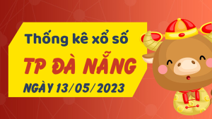 Thống kê phân tích XSDNG Thứ 7 ngày 13/05/2023 - Thống kê giải đặc biệt phân tích cầu lô tô xổ số TP Đà Nẵng 13/05/2023