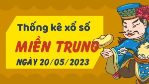 Thống kê phân tích XSMT Thứ 7 ngày 20/05/2023 - Thống kê giải đặc biệt phân tích cầu lô tô xổ số miền Trung 20/05/2023