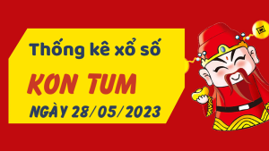 Thống kê phân tích XSKT Chủ Nhật ngày 28/05/2023 - Thống kê giải đặc biệt phân tích cầu lô tô xổ số Kon Tum 28/05/2023