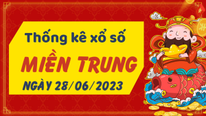 Thống kê phân tích XSMT Thứ 4 ngày 28/06/2023 - Thống kê giải đặc biệt phân tích cầu lô tô xổ số miền Trung 28/06/2023