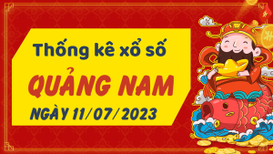 Thống kê phân tích XSQNM Thứ 3 ngày 11/07/2023 - Thống kê giải đặc biệt phân tích cầu lô tô xổ số Quảng Nam 11/07/2023