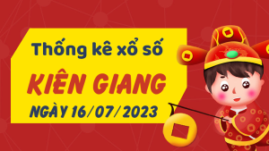 Thống kê phân tích XSKG Chủ Nhật ngày 16/07/2023 - Thống kê giải đặc biệt phân tích cầu lô tô xổ số Kiên Giang 16/07/2023