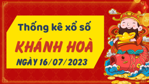 Thống kê phân tích XSKH Chủ Nhật ngày 16/07/2023 - Thống kê giải đặc biệt phân tích cầu lô tô xổ số Khánh Hòa 16/07/2023