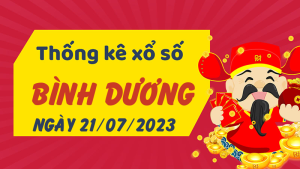 Thống kê phân tích XSBD Thứ 6 ngày 21/07/2023 - Thống kê giải đặc biệt phân tích cầu lô tô xổ số Bình Dương 21/07/2023