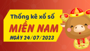 Thống kê phân tích XSMN Thứ 2 ngày 24/07/2023 - Thống kê giải đặc biệt phân tích cầu lô tô xổ số miền Nam 24/07/2023