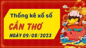 Thống kê phân tích XSCT Thứ 4 ngày 09/08/2023 - Thống kê giải đặc biệt phân tích cầu lô tô xổ số Cần Thơ 09/08/2023