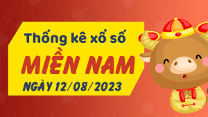 Thống kê phân tích XSMN Thứ 7 ngày 12/08/2023 - Thống kê giải đặc biệt phân tích cầu lô tô xổ số miền Nam 12/08/2023