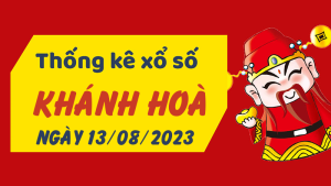 Thống kê phân tích XSKH Chủ Nhật ngày 13/08/2023 - Thống kê giải đặc biệt phân tích cầu lô tô xổ số Khánh Hòa 13/08/2023