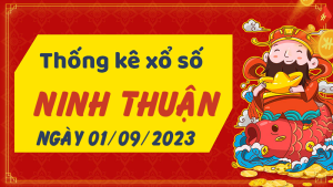 Thống kê phân tích XSNT Thứ 6 ngày 01/09/2023 - Thống kê giải đặc biệt phân tích cầu lô tô xổ số Ninh Thuận 01/09/2023