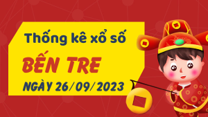 Thống kê phân tích XSBT Thứ 3 ngày 26/09/2023 - Thống kê giải đặc biệt phân tích cầu lô tô xổ số Bến Tre 26/09/2023