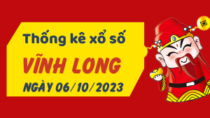 Thống kê phân tích XSVL Thứ 6 ngày 06/10/2023 - Thống kê giải đặc biệt phân tích cầu lô tô xổ số Vĩnh Long 06/10/2023