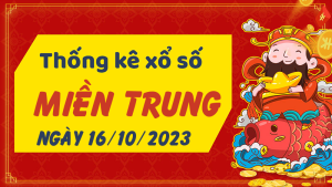 Thống kê phân tích XSMT Thứ 2 ngày 16/10/2023 - Thống kê giải đặc biệt phân tích cầu lô tô xổ số miền Trung 16/10/2023