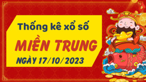 Thống kê phân tích XSMT Thứ 3 ngày 17/10/2023 - Thống kê giải đặc biệt phân tích cầu lô tô xổ số miền Trung 17/10/2023