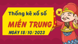 Thống kê phân tích XSMT Thứ 4 ngày 18/10/2023 - Thống kê giải đặc biệt phân tích cầu lô tô xổ số miền Trung 18/10/2023