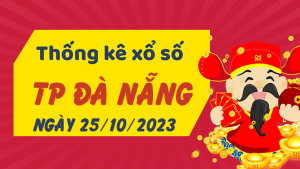 Thống kê phân tích XSDNG Thứ 4 ngày 25/10/2023 - Thống kê giải đặc biệt phân tích cầu lô tô xổ số TP Đà Nẵng 25/10/2023