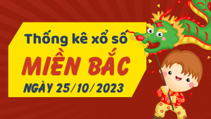 Thống kê phân tích XSMB Thứ 4 ngày 25/10/2023 - Thống kê giải đặc biệt phân tích cầu lô tô xổ số Miền Bắc 25/10/2023