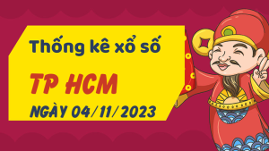 Thống kê phân tích XSHCM Thứ 7 ngày 04/11/2023 - Thống kê giải đặc biệt phân tích cầu lô tô xổ số TP Hồ Chí Minh 04/11/2023