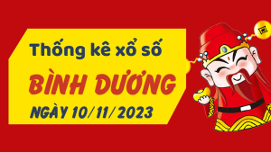 Thống kê phân tích XSBD Thứ 6 ngày 10/11/2023 - Thống kê giải đặc biệt phân tích cầu lô tô xổ số Bình Dương 10/11/2023