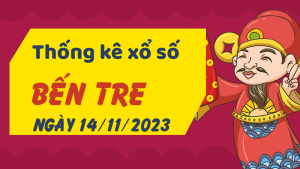 Thống kê phân tích XSBT Thứ 3 ngày 14/11/2023 - Thống kê giải đặc biệt phân tích cầu lô tô xổ số Bến Tre 14/11/2023