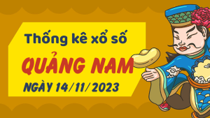 Thống kê phân tích XSQNM Thứ 3 ngày 14/11/2023 - Thống kê giải đặc biệt phân tích cầu lô tô xổ số Quảng Nam 14/11/2023