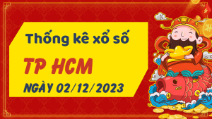 Thống kê phân tích XSHCM Thứ 7 ngày 02/12/2023 - Thống kê giải đặc biệt phân tích cầu lô tô xổ số TP Hồ Chí Minh 02/12/2023