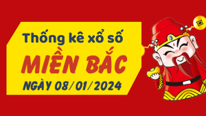 Thống kê phân tích XSMB Thứ 2 ngày 08/01/2024 - Thống kê giải đặc biệt phân tích cầu lô tô xổ số Miền Bắc 08/01/2024