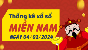 Thống kê phân tích XSMN Chủ Nhật ngày 04/02/2024 - Thống kê giải đặc biệt phân tích cầu lô tô xổ số miền Nam 04/02/2024