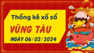 Thống kê phân tích XSVT Thứ 3 ngày 06/02/2024 - Thống kê giải đặc biệt phân tích cầu lô tô xổ số Vũng Tàu 06/02/2024