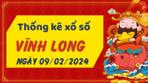 Thống kê phân tích XSVL Thứ 6 ngày 09/02/2024 - Thống kê giải đặc biệt phân tích cầu lô tô xổ số Vĩnh Long 09/02/2024