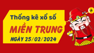 Thống kê phân tích XSMT Chủ Nhật ngày 25/02/2024 - Thống kê giải đặc biệt phân tích cầu lô tô xổ số miền Trung 25/02/2024