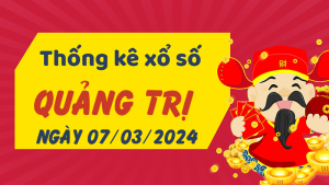 Thống kê phân tích XSQT Thứ 5 ngày 07/03/2024 - Thống kê giải đặc biệt phân tích cầu lô tô xổ số Quảng Trị 07/03/2024