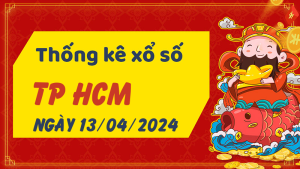 Thống kê phân tích XSHCM Thứ 7 ngày 13/04/2024 - Thống kê giải đặc biệt phân tích cầu lô tô xổ số TP Hồ Chí Minh 13/04/2024