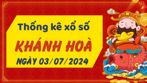 Thống kê phân tích XSKH Thứ 4 ngày 03/07/2024 - Thống kê giải đặc biệt phân tích cầu lô tô xổ số Khánh Hòa 03/07/2024