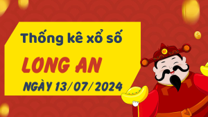 Thống kê phân tích XSLA Thứ 7 ngày 13/07/2024 - Thống kê giải đặc biệt phân tích cầu lô tô xổ số Long An 13/07/2024