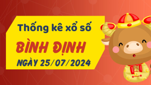 Thống kê phân tích XSBDI Thứ 5 ngày 25/07/2024 - Thống kê giải đặc biệt phân tích cầu lô tô xổ số Bình Định 25/07/2024